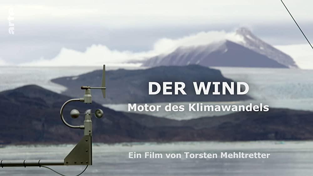 Der Wind - Motor des Klimawandels (TV)