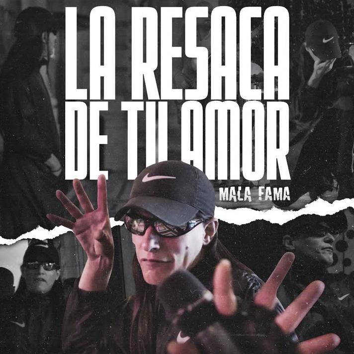 Mala Fama: La resaca de tu amor (Vídeo musical)