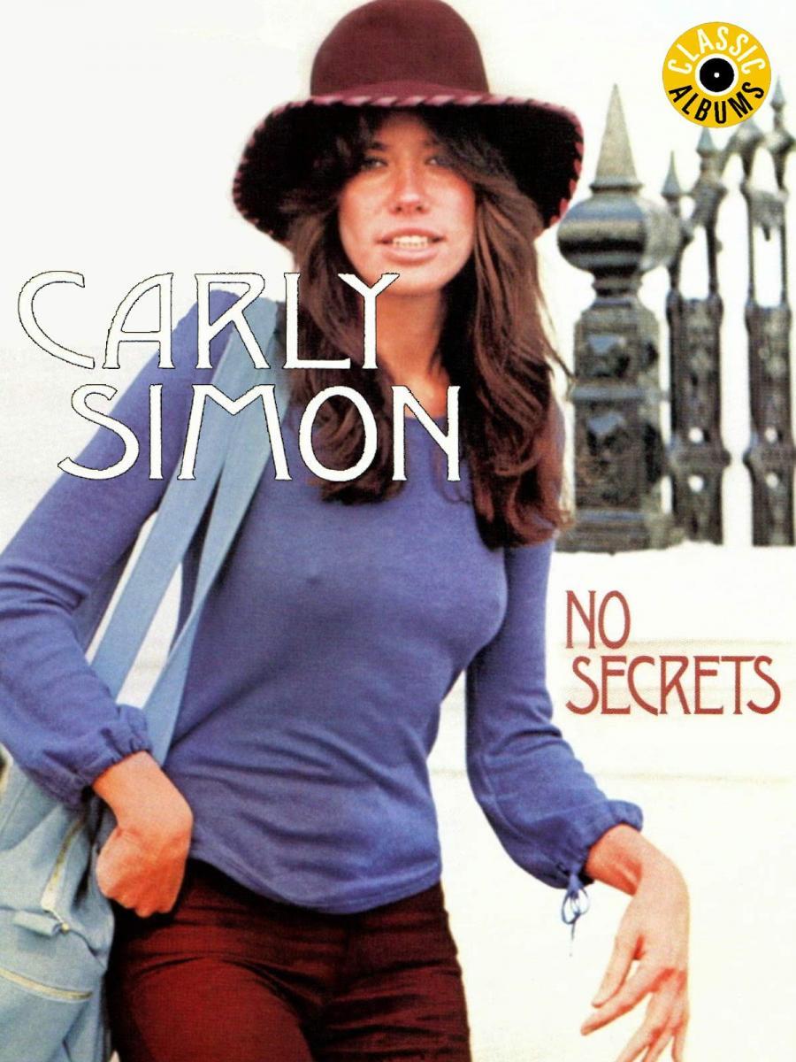 Classic Albums: Carly Simon - No Secrets