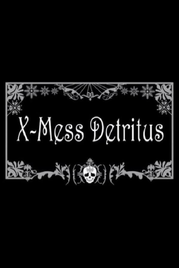 X-Mess Detritus (C)