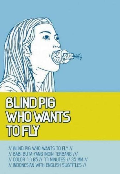 Blind Pig Wants to Fly