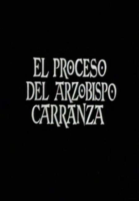 Estudio 1: El proceso del arzobispo Carranza (TV)