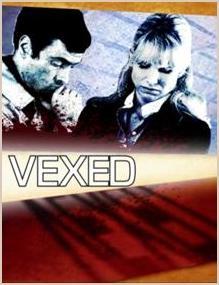 Vexed (Miniserie de TV)