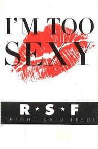 Right Said Fred: I'm Too Sexy (Vídeo musical)