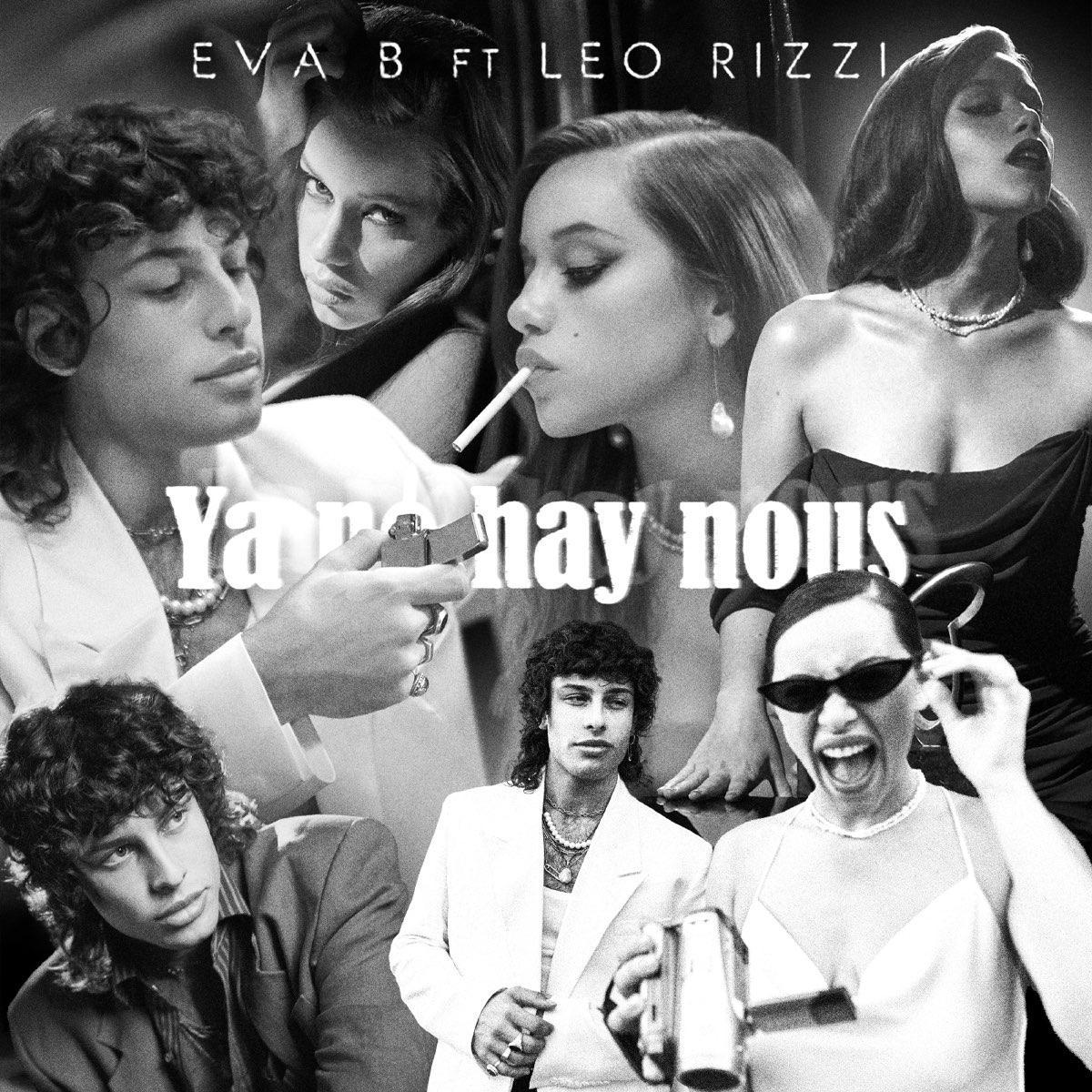 Eva B & Leo Rizzi: Ya no hay nous (Music Video)