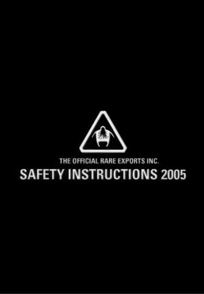 The Official Rare Exports Inc. Safety Instructions 2005 (S)