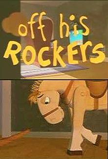 Off His Rockers (S)