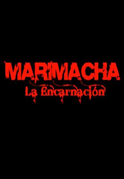 Marimacha, la encarnación