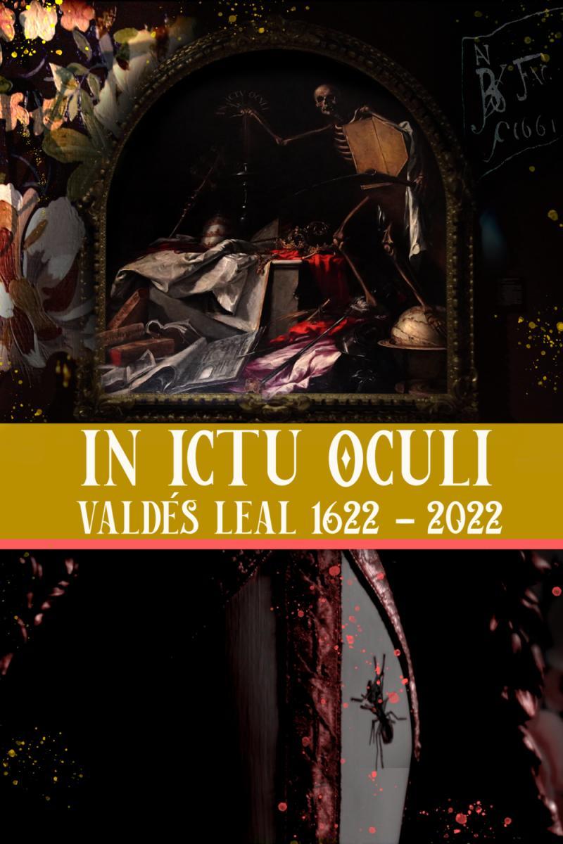 In ictu oculi, Valdés Leal 1622-2022