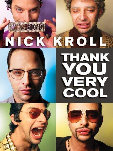 Nick Kroll: Thank You Very Cool