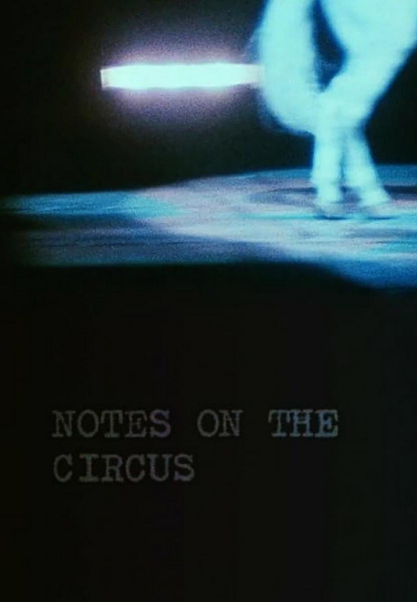 Notes on the Circus (S)