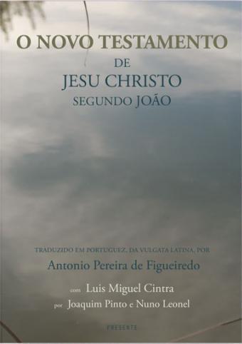 O novo testamento de Jesus Cristo segundo João