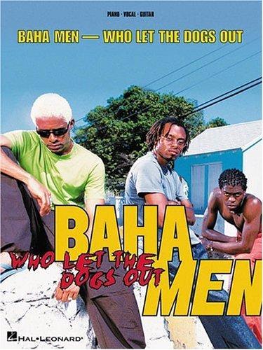 Baha Men: Who Let the Dogs Out? (Vídeo musical)