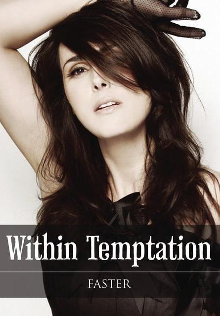 Within Temptation: Faster (Music Video)