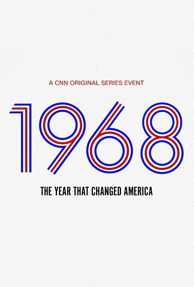 1968: The Year That Changed America (TV Series)