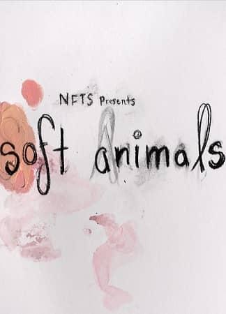 Soft Animals (S)