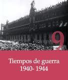 Tiempos de guerra (1940-1944)