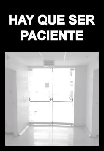 Hay Que Ser Paciente (S)