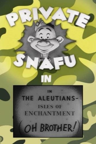 Private Snafu: In the Aleutians (C)