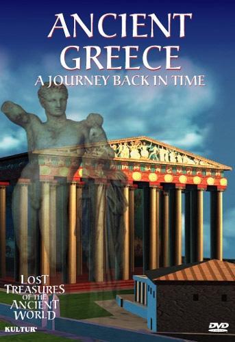 Lost Treasures of the Ancient World: Ancient Greece