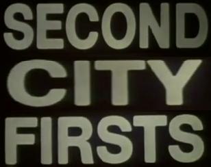 Second City Firsts (TV Series)