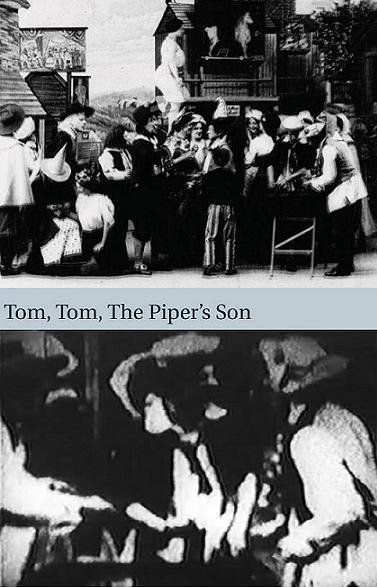 Tom, Tom, The Piper's Son