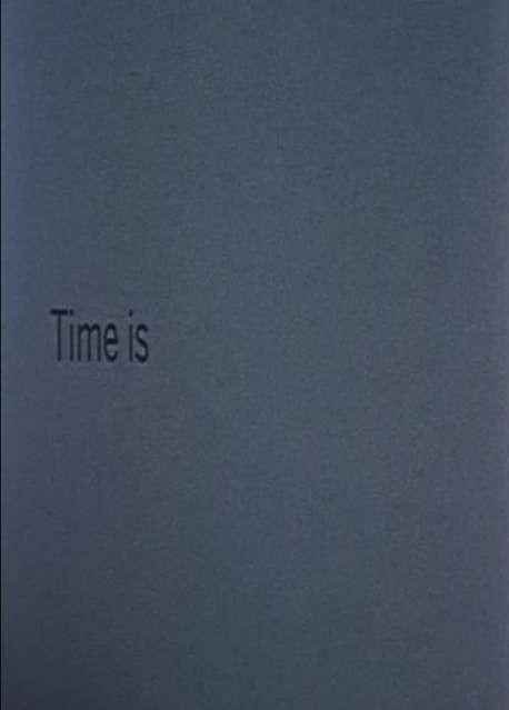 Time Is (S)