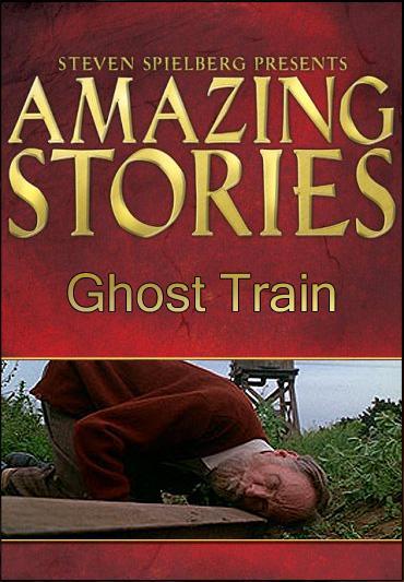 Ghost Train (Amazing Stories) (TV)