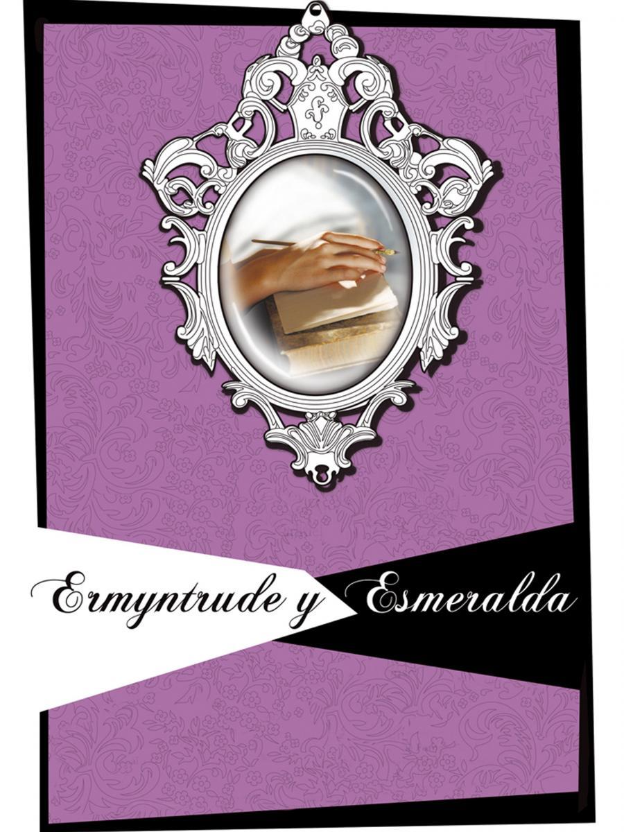 Ermyntrude y Esmeralda (C)