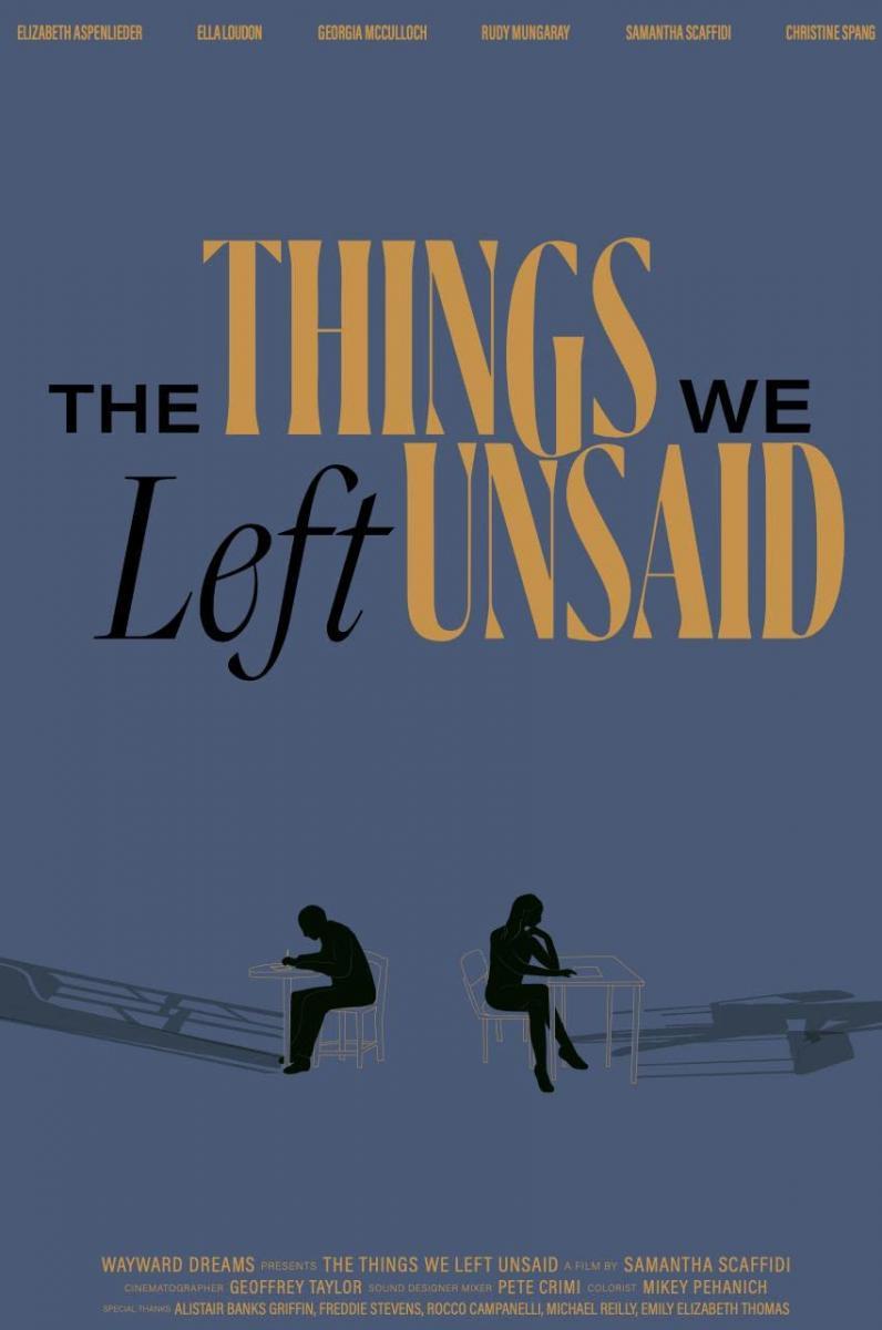 The Things We Left Unsaid (S)