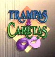 Trampas y caretas (TV Series)