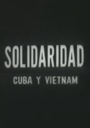 Solidaridad. Cuba y Vietnam (S)