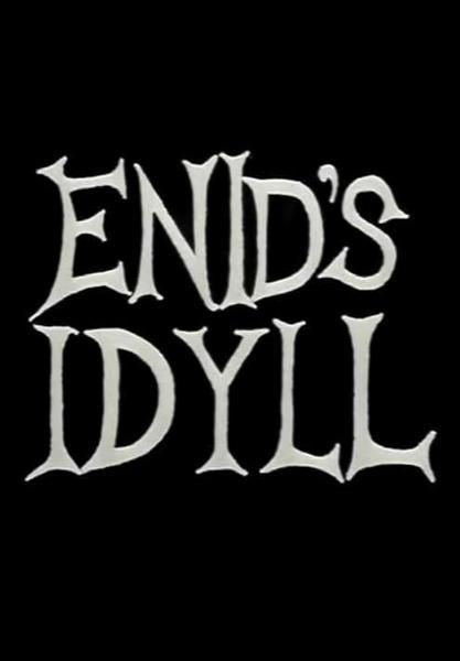 Enid's Idyll (S)