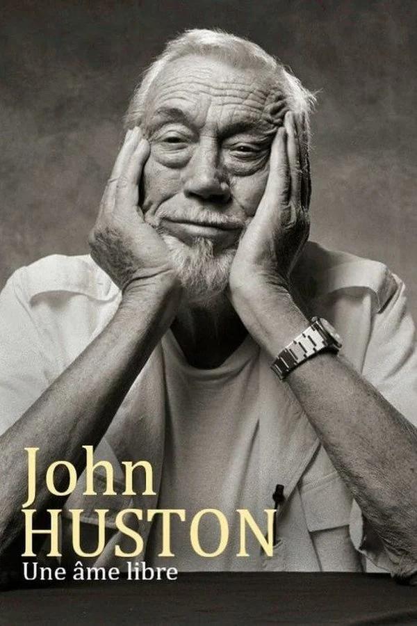 John Huston, un alma libre