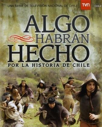 Algo habrán hecho... Por la historia de Chile (Serie de TV)