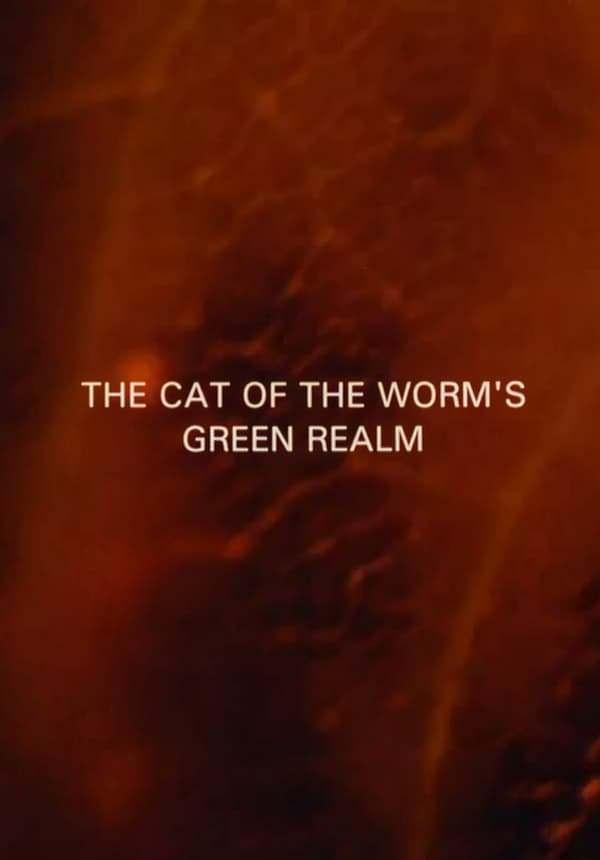 The Cat of the Worm's Green Realm (C)