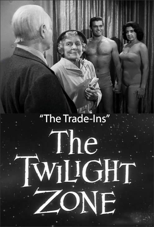 The Twilight Zone: The Trade-Ins (TV)