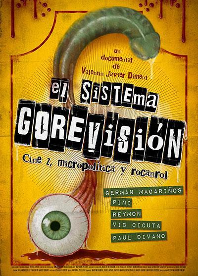 El sistema Gorevisión: Cine z, micropolítica y rocanrol