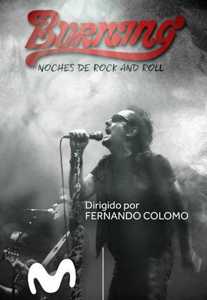 Burning. Noches de rock and roll