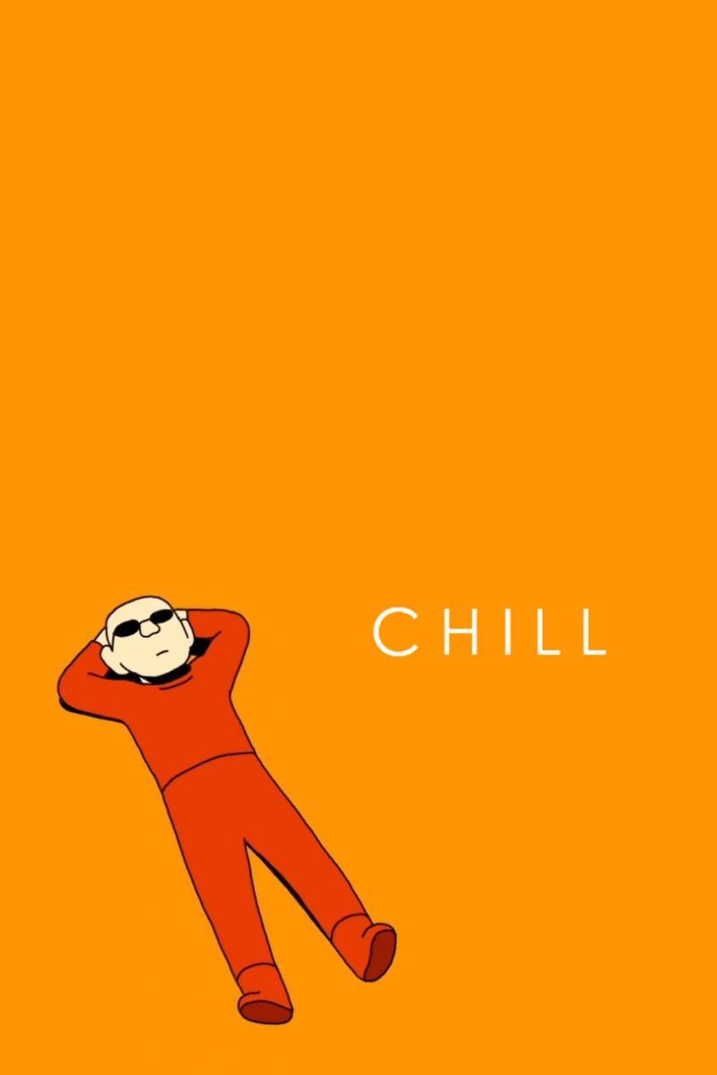 Chill (S)