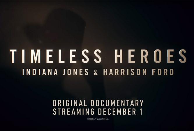 Timeless Heroes - Indiana Jones & Harrison Ford
