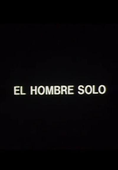 El hombre solo (C)