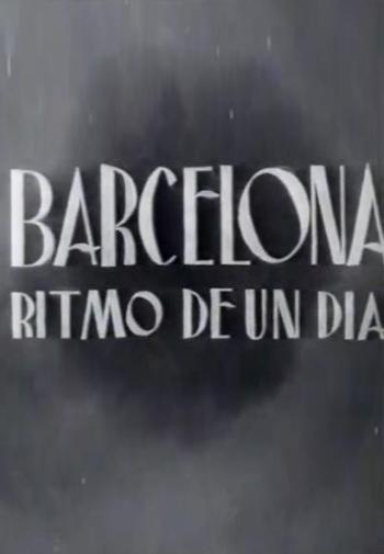 Barcelona. Ritmo de un día (S)