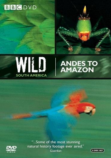 Wild South America: Andes to Amazon (TV Miniseries)