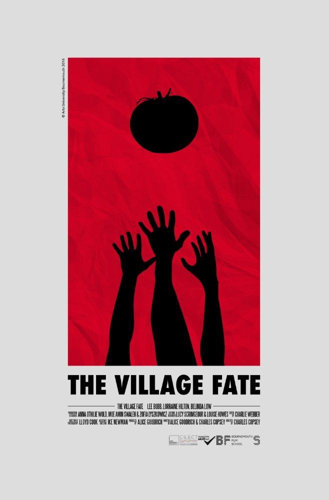 The Village Fate (S)