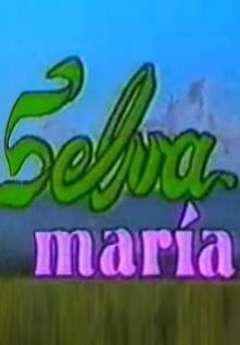 Selva María (TV Series)