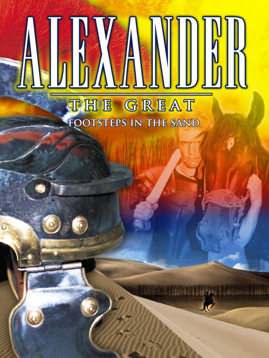 Alexander the Great: Footsteps in the Sand