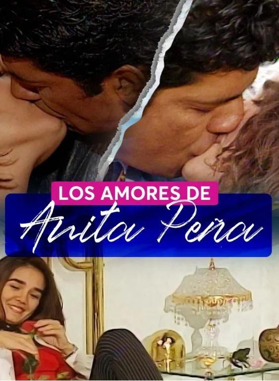 Los amores de Anita Peña (TV Series)