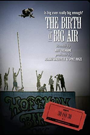 30 for 30: The Birth of Big Air