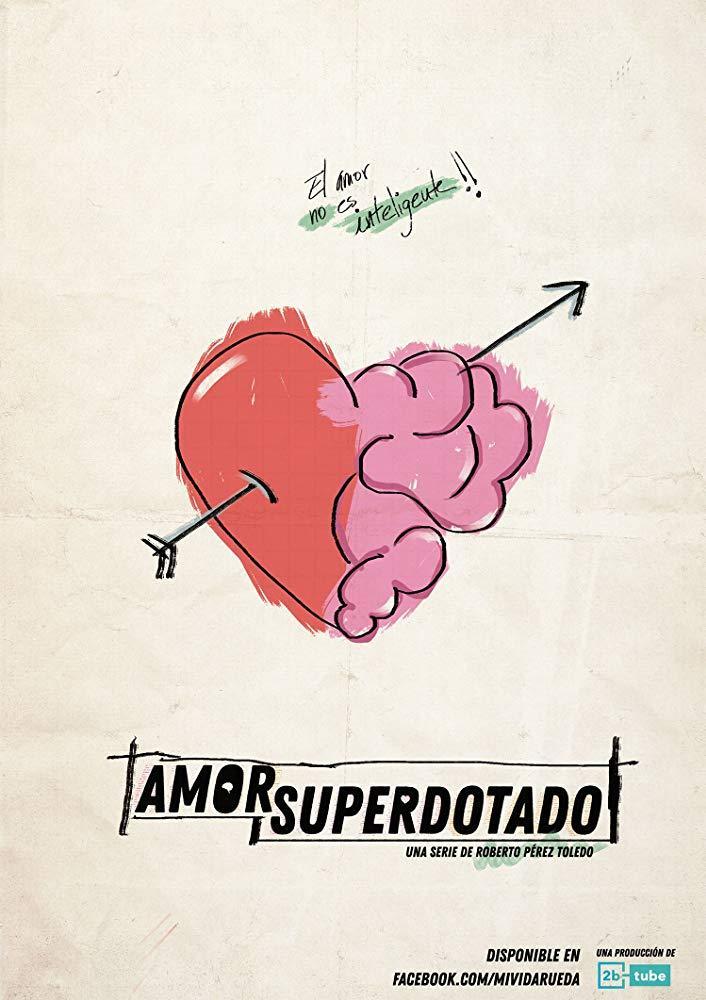 Amor superdotado (TV Miniseries)